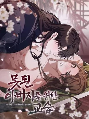 Dạy dỗ người cha hư hỏng