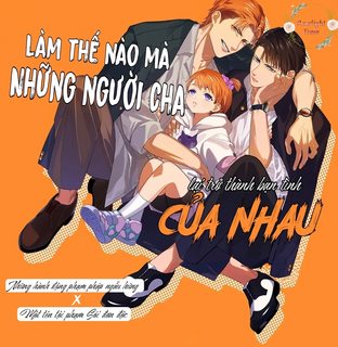lam-the-nao-ma-nhung-nguoi-cha-lai-tro-thanh-ban-tinh-cua-nhau